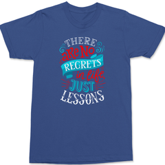 There Are No Regrets in Life Just Lessons T-Shirt BLUE