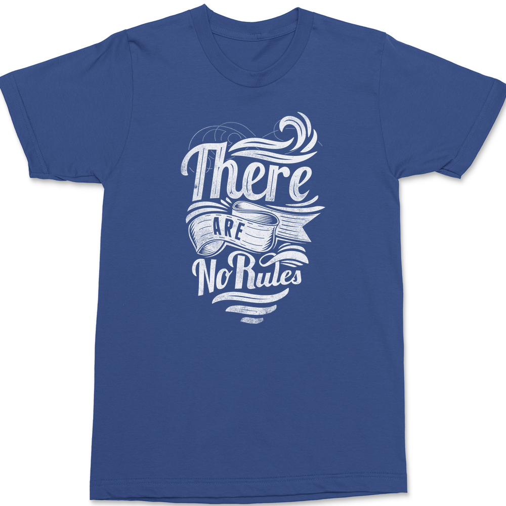 There Are No Rules T-Shirt BLUE