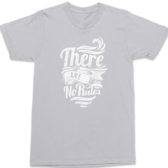 There Are No Rules T-Shirt SILVER