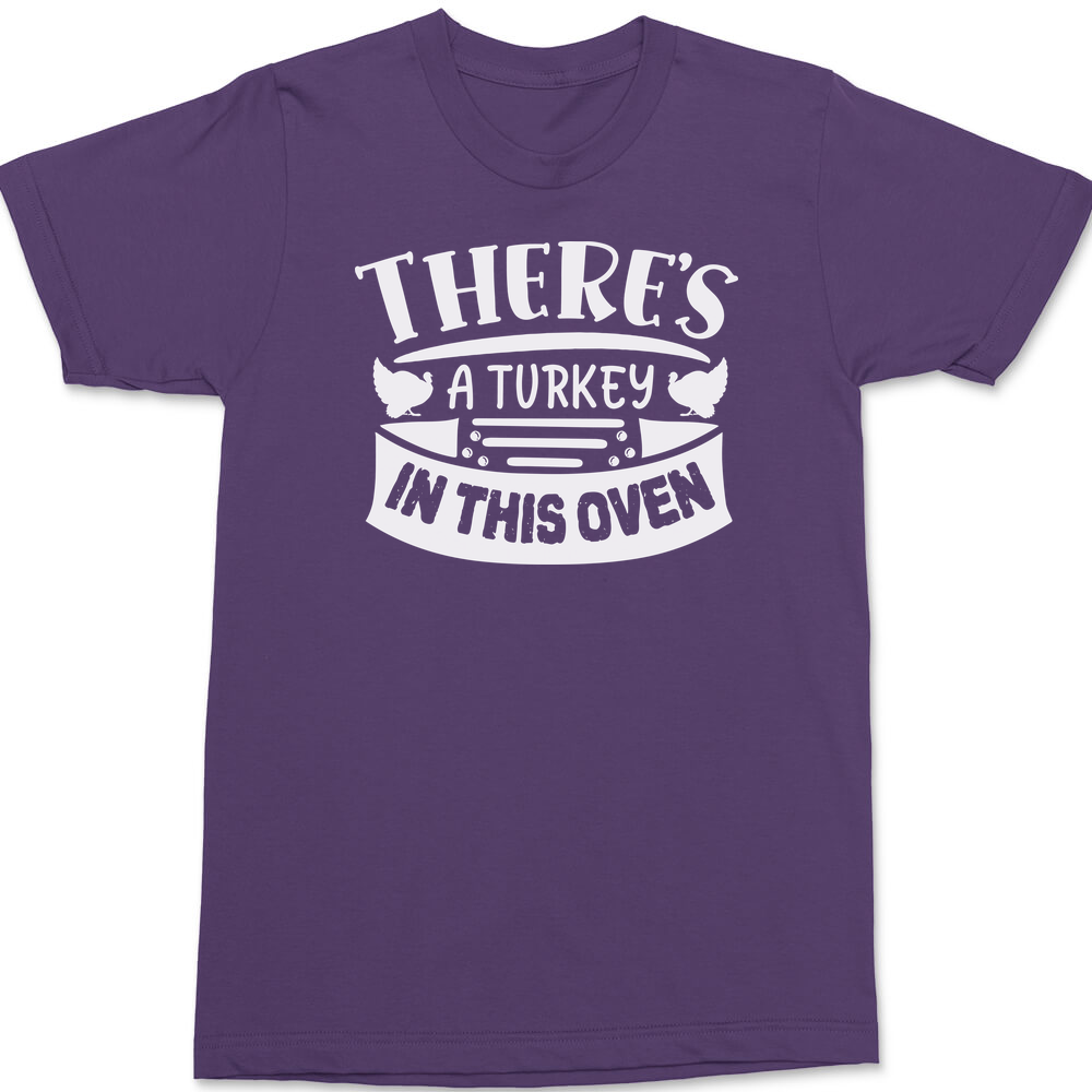 There's a Turkey In This Oven T-Shirt PURPLE
