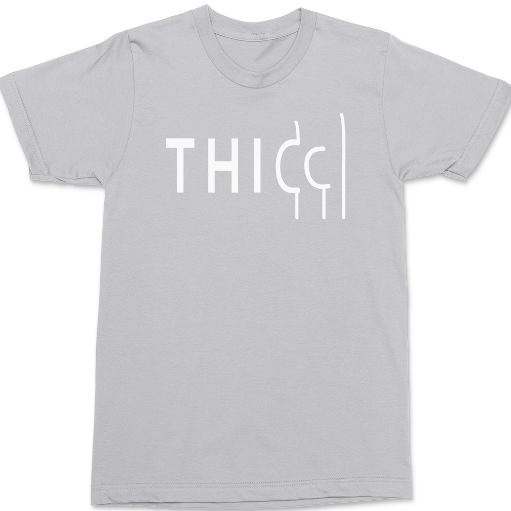 Thicc T-Shirt SILVER