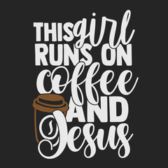 This Girl Runs on Coffee and Jesus T-Shirt BLACK