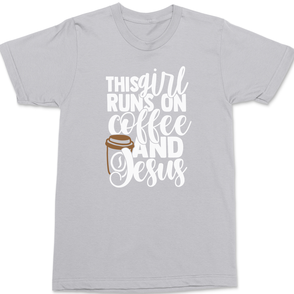 This Girl Runs on Coffee and Jesus T-Shirt SILVER