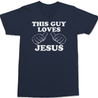 This Guy Loves Jesus T-Shirt NAVY