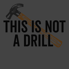 This Is Not A Drill T-Shirt CHARCOAL