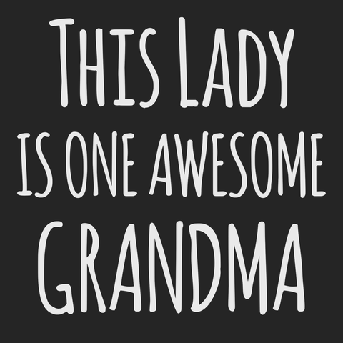 This Lady Is One Awesome Grandma T-Shirt BLACK