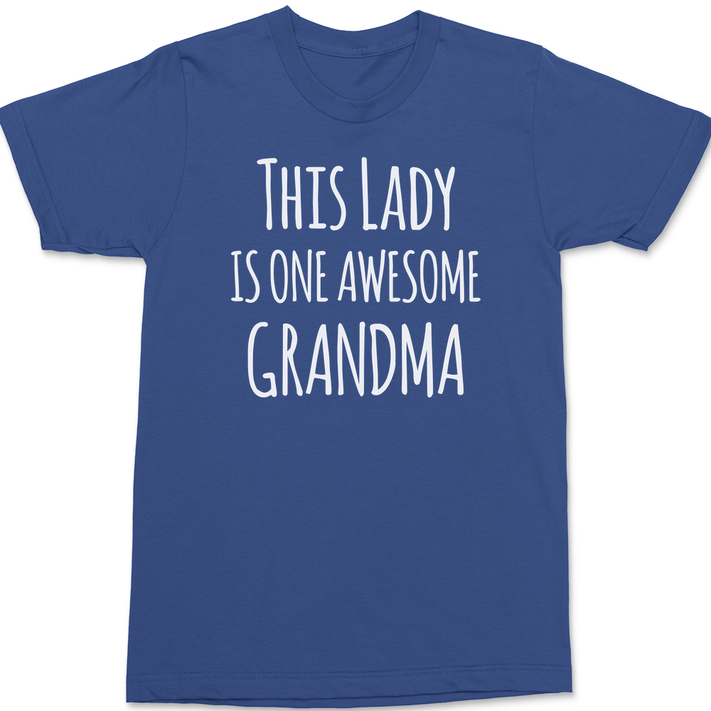 This Lady Is One Awesome Grandma T-Shirt BLUE
