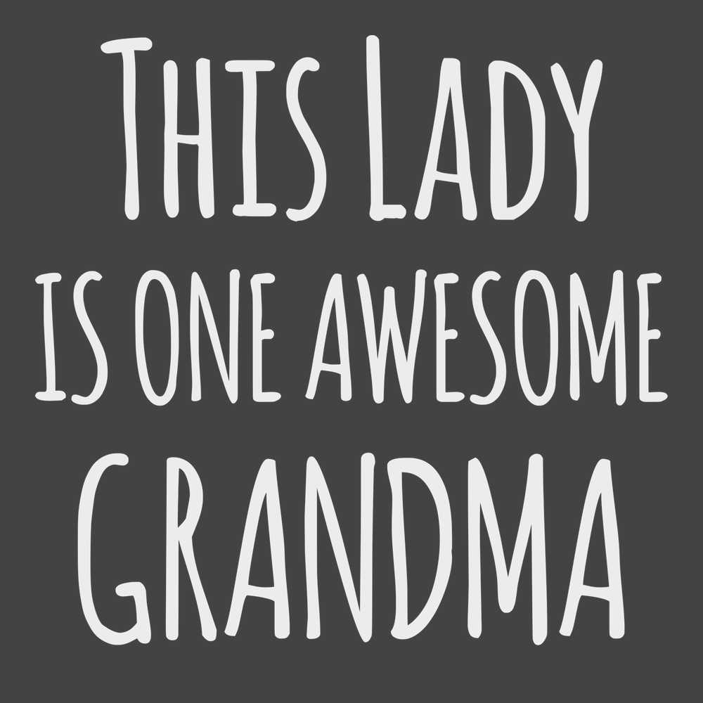 This Lady Is One Awesome Grandma T-Shirt CHARCOAL