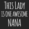 This Lady Is One Awesome Nana T-Shirt BLACK