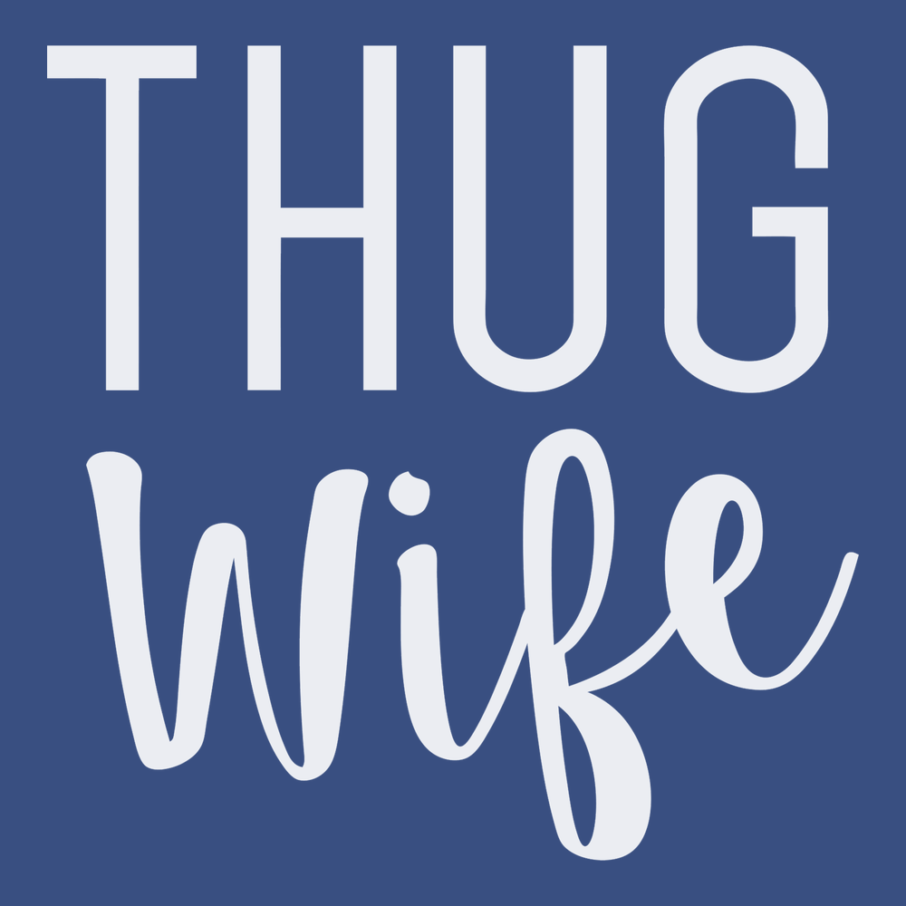 Thug Wife T-Shirt BLUE