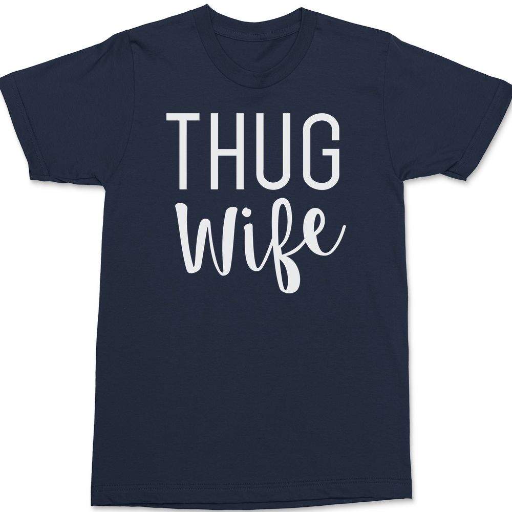 Thug Wife T-Shirt Navy