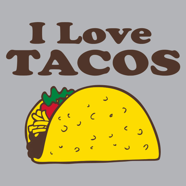 I Love Tacos T-Shirt - Textual Tees