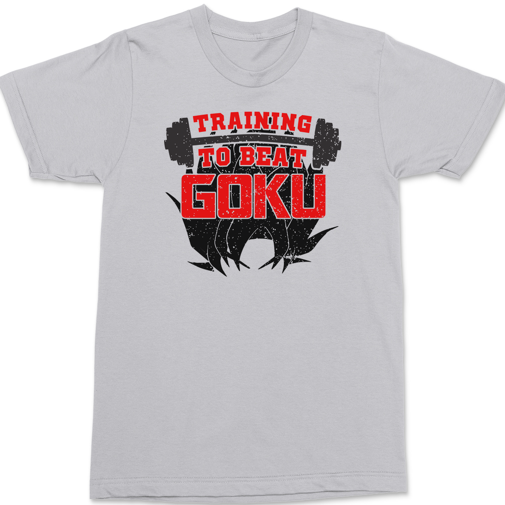 Training To Beat Goku T-Shirt SILVER