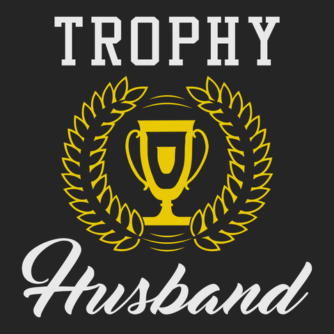 Trophy Husband T-Shirt BLACK