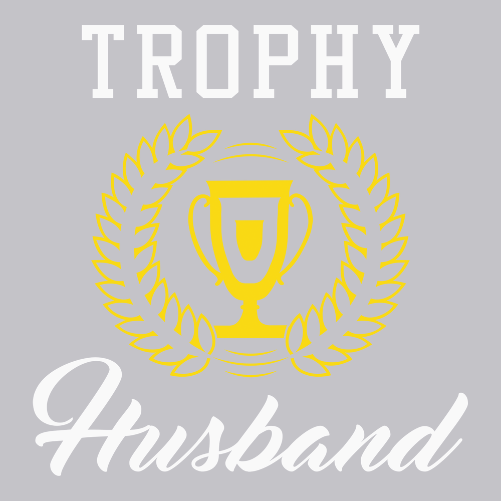 Trophy Husband T-Shirt SILVER
