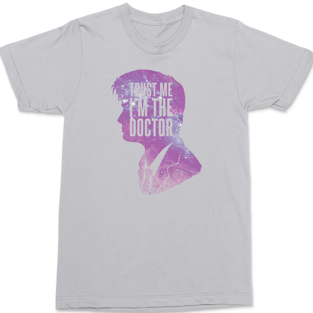 Trust Me I'm The Doctor T-Shirt SILVER