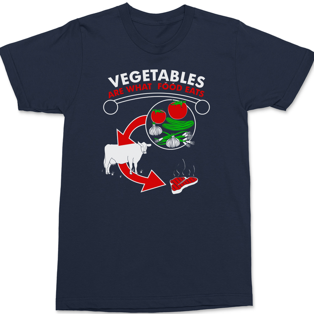 Vegetables are What Food Eats T-Shirt Navy