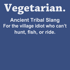 Vegetarian Ancient Tribal Slang T-Shirt BLUE