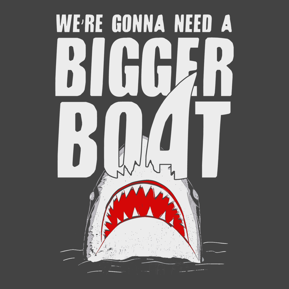 We're Gonna Need A Bigger Boat T-Shirt CHARCOAL