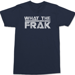 What The Frak T-Shirt NAVY