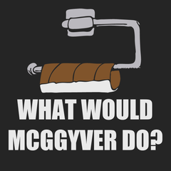 What Would Mcggyver Do T-Shirt BLACK