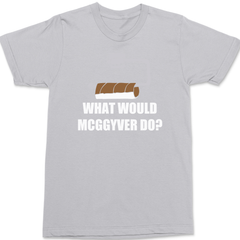 What Would Mcggyver Do T-Shirt SILVER