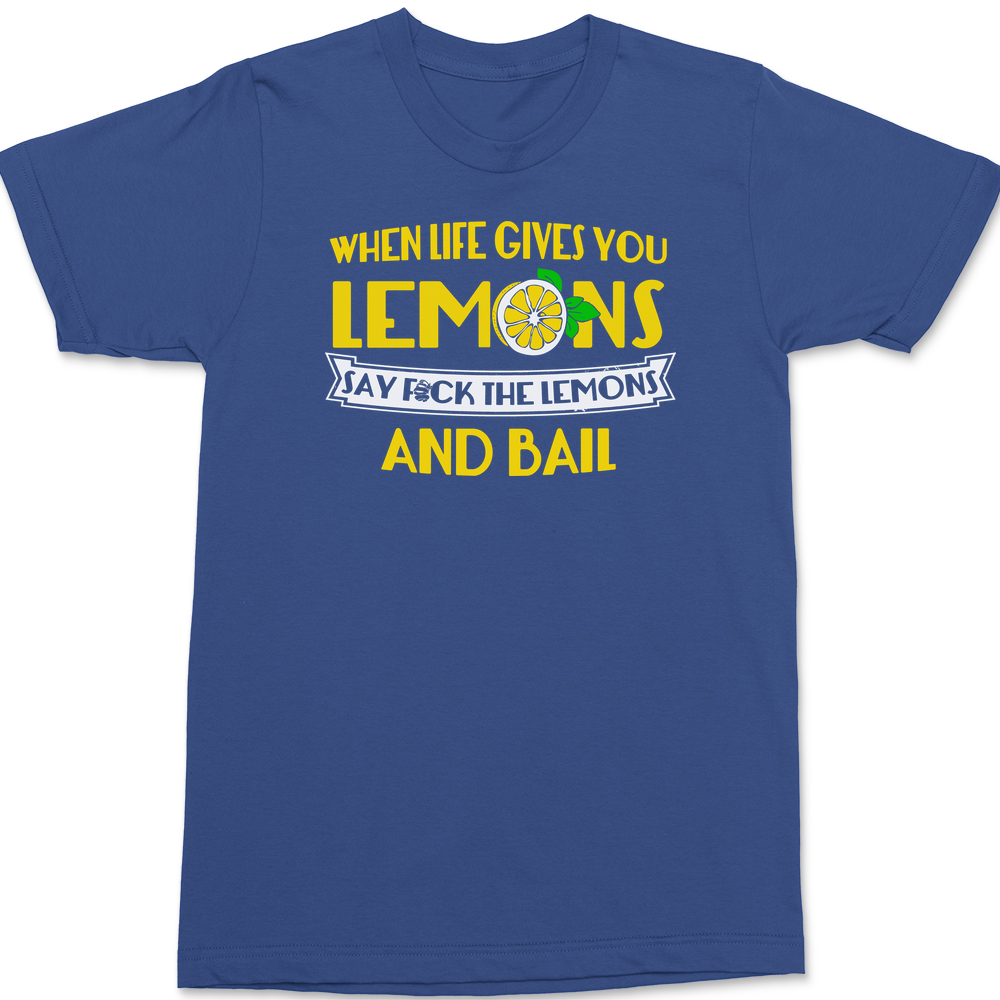 When Life Gives You Lemons T-Shirt BLUE