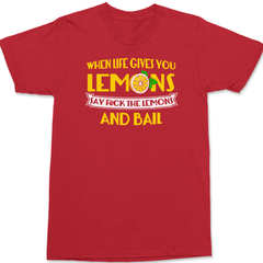 When Life Gives You Lemons T-Shirt RED
