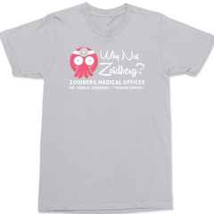 Why Not Zoidberg T-Shirt SILVER