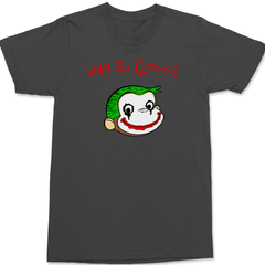 Why So Curious? T-Shirt CHARCOAL