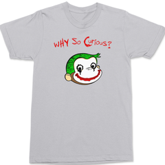 Why So Curious? T-Shirt SILVER