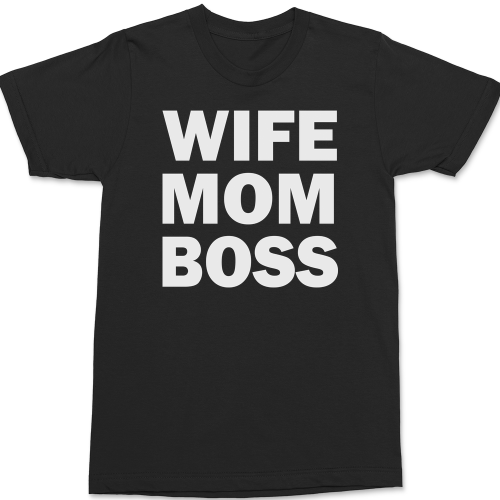 Wife Mom Boss T-Shirt BLACK