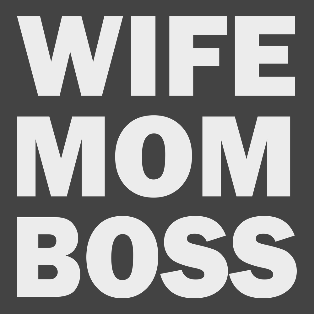 Wife Mom Boss T-Shirt CHARCOAL