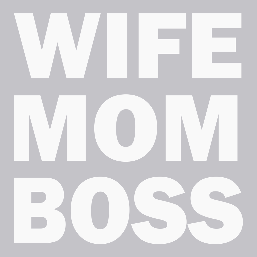 Wife Mom Boss T-Shirt SILVER