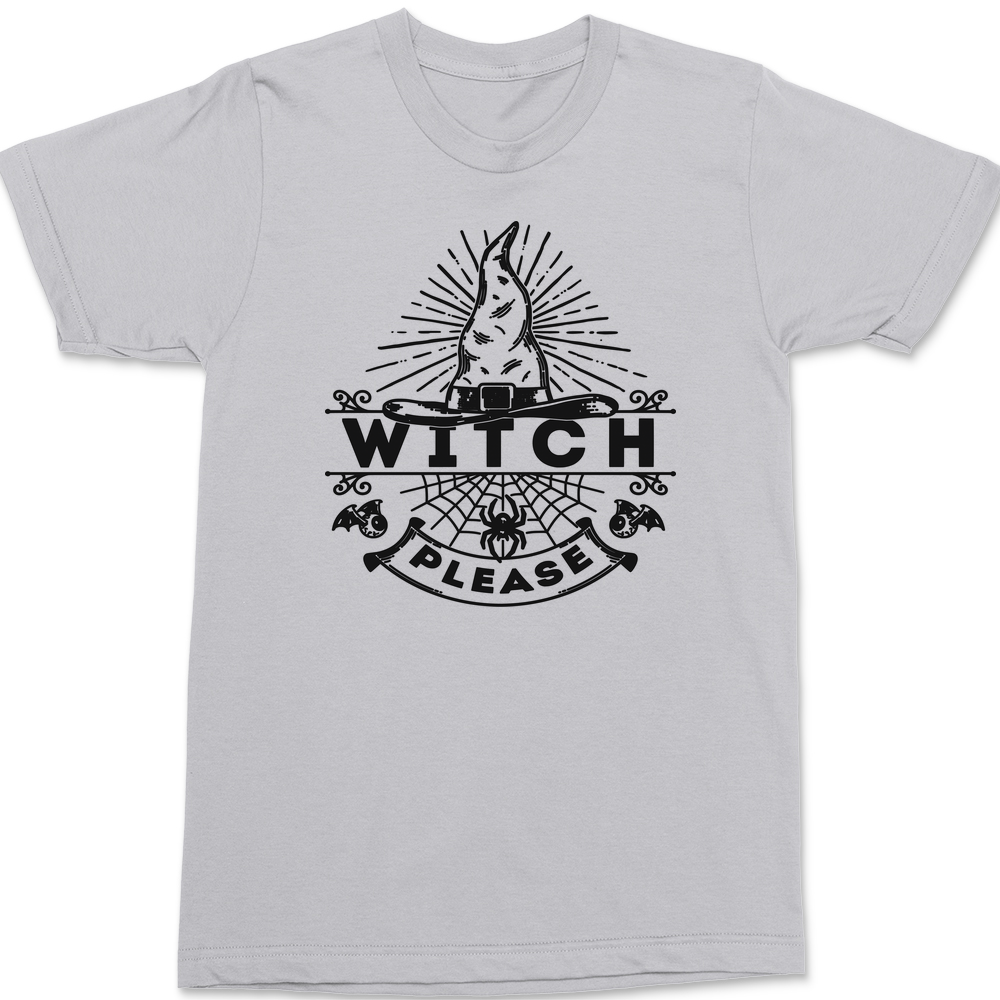 Witch Please T-Shirt SILVER