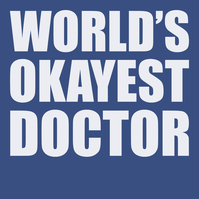 World Okayest Doctor T-Shirt BLUE
