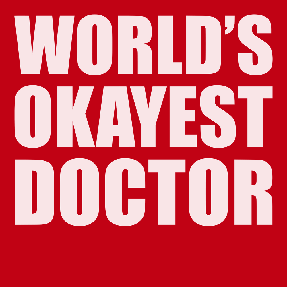 World Okayest Doctor T-Shirt RED
