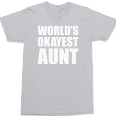 Worlds Okayest Aunt T-Shirt SILVER
