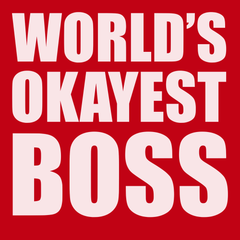 Worlds Okayest Boss T-Shirt RED