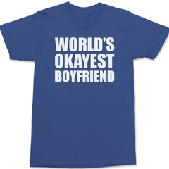 Worlds Okayest Boyfriend T-Shirt BLUE
