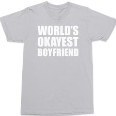 Worlds Okayest Boyfriend T-Shirt SILVER