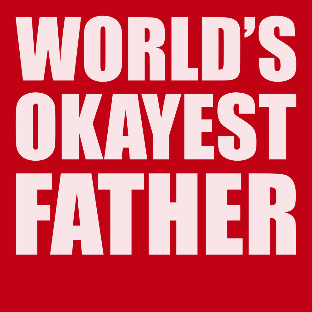Worlds Okayest Father T-Shirt RED