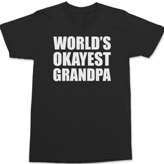 Worlds Okayest Grandpa T-Shirt BLACK