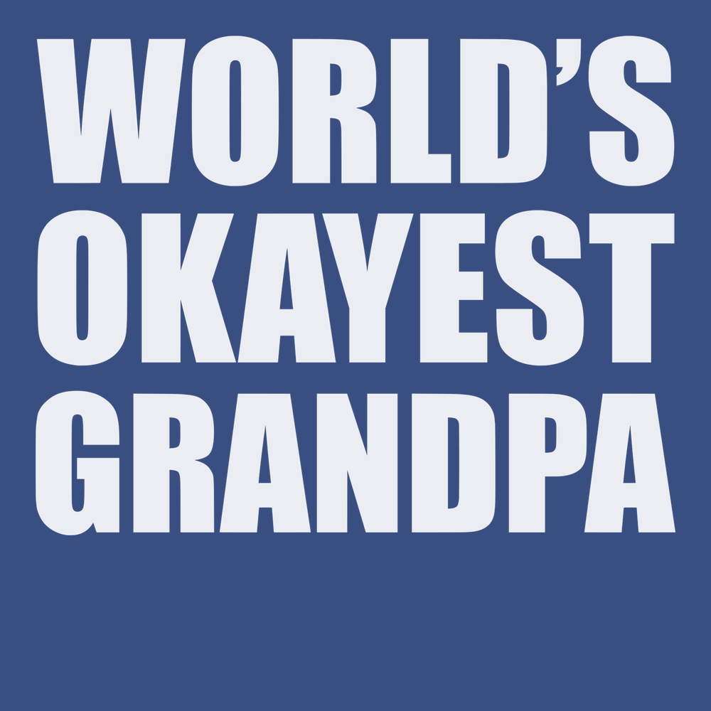Worlds Okayest Grandpa T-Shirt BLUE