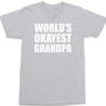 Worlds Okayest Grandpa T-Shirt SILVER