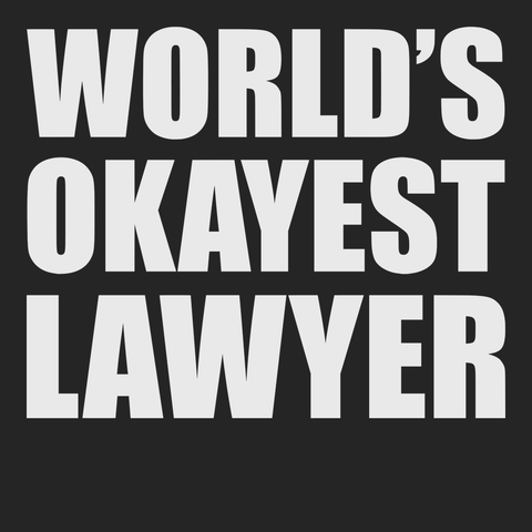 Worlds Okayest Lawyer T-Shirt BLACK