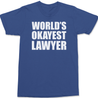 Worlds Okayest Lawyer T-Shirt BLUE