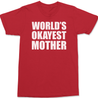 Worlds Okayest Mother T-Shirt RED