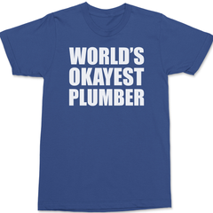 Worlds Okayest Plumber T-Shirt BLUE