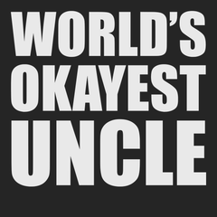 Worlds Okayest Uncle T-Shirt BLACK